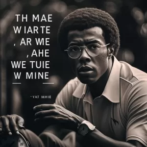 Your time is now. Start where you are, use what you have, and do what you can. - Arthur Ashe