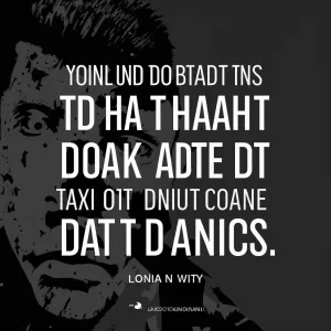 Don't count the days, make the days count. - Muhammad Ali